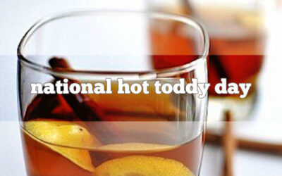 January 11th is National Hot Toddy Day