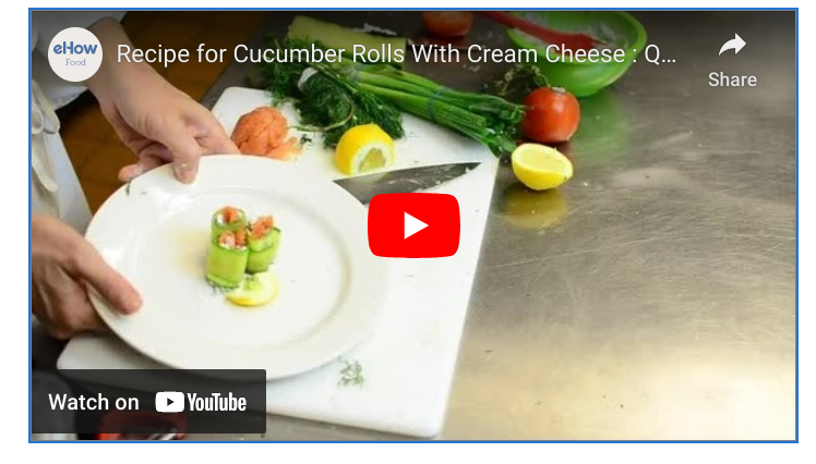 Recipe and Video for Cucumber Rolls with Cream Cheese : Quick Meals