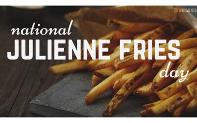 August 12th is National Julienne Fries Day!